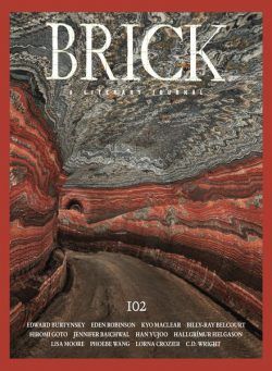 Brick A Literary Journal – Issue 102, Winter 2019