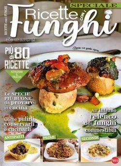 Ricette Tradizionali Speciale – Ricette con i Funghi – Ottobre-Novembre 2020