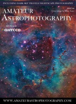 Amateur Astrophotography – Issue 84 2021