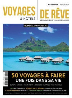 Voyages & Hotels de reve – Hiver 2021