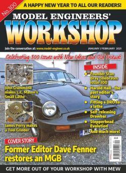 Model Engineers’ Workshop – January-February 2021