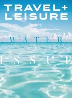 Travel+Leisure USA – February 2021