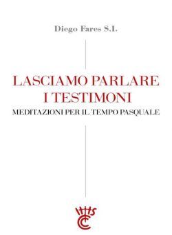 La Civilta Cattolica – Lasciamo Parlare I Testimoni – Marzo 2021