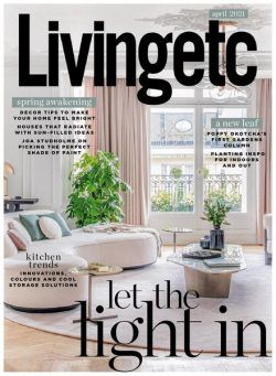 Living Etc UK – April 2021