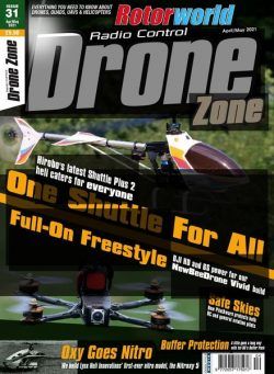 Radio Control DroneZone – Issue 31 – April-May 2021