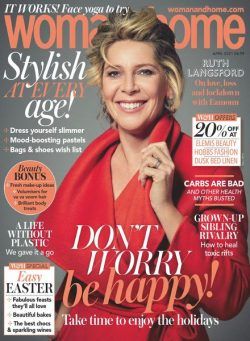 Woman & Home UK – April 2021