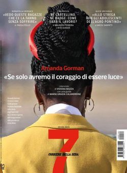 Corriere della Sera Sette – 02 aprile 2021