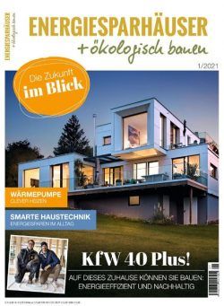 Energiesparhauser + Okologisch bauen – Nr 1 2021