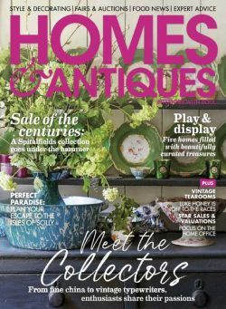 Homes & Antiques – April 2021