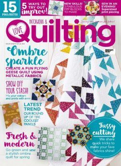 Love Patchwork & Quilting – April 2021