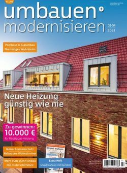 Umbauen und Modernisieren – April 2021