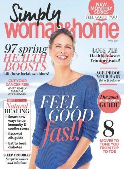 Woman & Home Feel Good You – April 2021