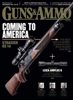 Guns & Ammo – June 2021