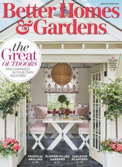 Better Homes & Gardens USA – June 2021