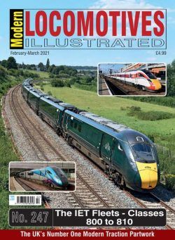 Modern Locomotives Illustrated – Issue 247 – February-March 2021