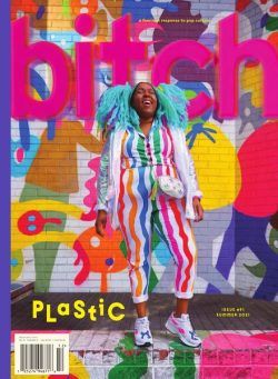 Bitch Magazine – Plastic – 30 June 2021