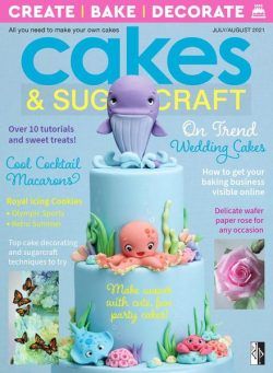 Cakes & Sugarcraft – Issue 164 – July-August 2021