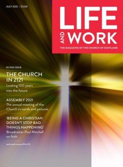 Life and Work – July 2021