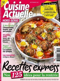 Cuisine Actuelle – Hors-Serie – Septembre 2021