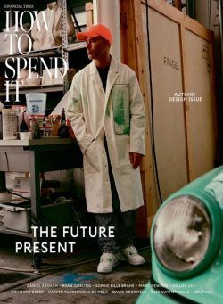 Financial Times How to Spend It – October 9, 2021