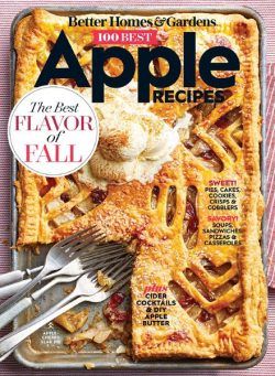 Better Homes & Gardens – 100 Best Apple Recipes – August 2019