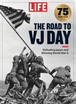 LIFE – The Road to VJ Day – July 2020