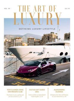 The Art of Luxury – Issue 49 2021