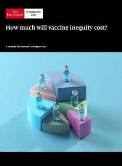 The Economist (Intelligence Unit) – How much will vaccine inequity cost (2021)