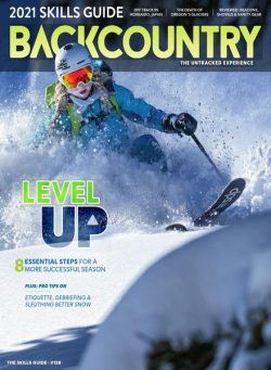 Backcountry – Issue 138 – The 2021 Skills Guide – February 2021