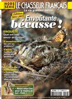 Le Chasseur Francais – Hors-Serie – Envoutante Becasse 2021-2022