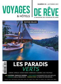 Voyages & Hotels de reve – Automne 2021