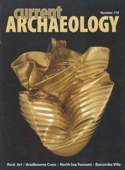 Current Archaeology – Issue 179