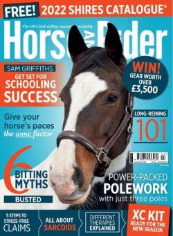 Horse & Rider UK – Issue 629 – March 2022