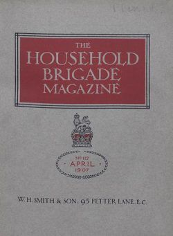 The Guards Magazine – April 1907