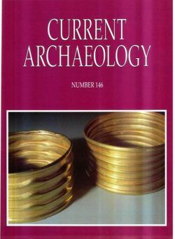 Current Archaeology – Issue 146