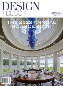 Design + Decor CT-NJ-NY – Volume 19 Issue 1 2022