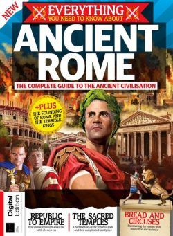 Everything You Need to Know About – Ancient Rome – 1st Edition 2021