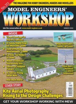 Model Engineers’ Workshop – March 2022