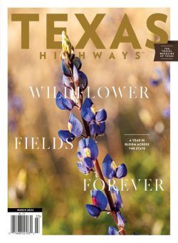 Texas Highways – March 2022