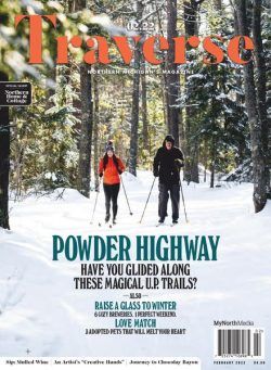 Traverse Northern Michigan’s Magazine – February 2022