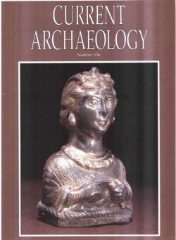 Current Archaeology – Issue 136