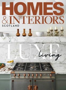 Homes & Interiors Scotland – February 2022