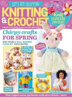 Let’s Get Crafting Knitting & Crochet – Issue 139 – February 2022