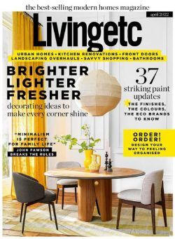 Living Etc UK – April 2022