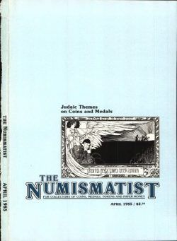 The Numismatist – April 1985