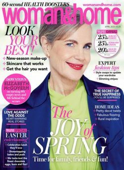 Woman & Home UK – April 2022