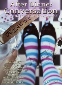 After Dinner Conversation Philosophy Ethics Short Story Magazine – April 2022