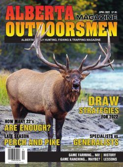 Alberta Outdoorsmen – April 2022