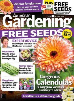 Amateur Gardening – 16 April 2022