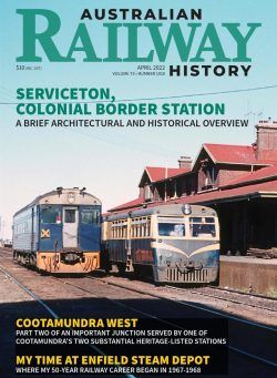 Australian Railway History – Issue 1010 – April 2022